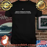B Asian American Strong African American Strong T-Shirt