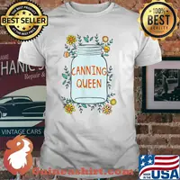 Canning queen food preservation jars can season Shirt