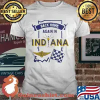 Back home again in Indiana shirt