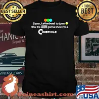 Damn letterboxd is down how the hoes shirt