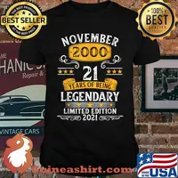 November 2000 21 Years Of being Legendary Limited Edition 21st Birthday T-Shirt