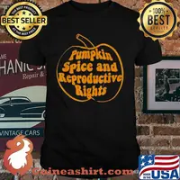 Pumpkin Spice And Reproductive Rights Feminist Halloween T-Shirt