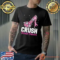 Crush Breast Cancer Awareness Pink High Heels October T-Shirt