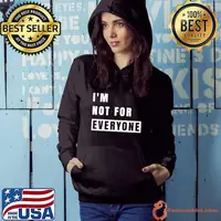 I&x27;m Not for Everyone Funny Sarcastic Quote for Women Classic T-Shirt