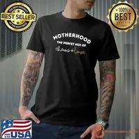 Motherhood - the perfect mix of chaos and love Classic T-Shirt