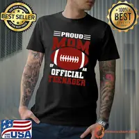 Proud Mom of an Official Teenager 13th Birthday Football T-Shirt