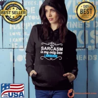 Sarcasm is My Love Language Humorous T-Shirt