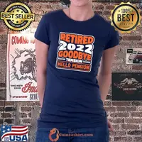 Awesome rente 2022 Rente Retired 2022 Goodbye Tension Hello Pension T-Shirt Ladiestee