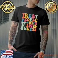 Awesome treat People With Kindness T-Shirt