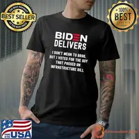 Best biden Delivers Pro Biden Pro America Joe Biden T-Shirt