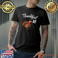 Premium thankful AF Turkey Thanksgiving for Men T-Shirt