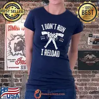 Top gun Lovers I Don't Run I Reload Gun Owners US Flag T-Shirt