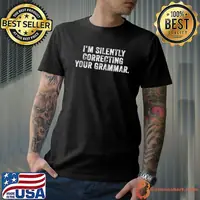 Top silently Correcting Your Grammar Funny Nerdy Distressed T-Shirt