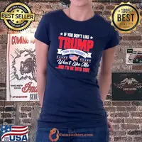 Premium If You Don’t Like Trump Then You Probably Won’t Like Me American Flag Unisex T-Shirt