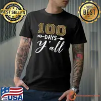 Original 100 Days Y'all Teacher or Student 100th Day of school T-Shirt