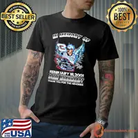 In memory of feb 18 2001 dale earnhardt thank you for the memories signature shirt