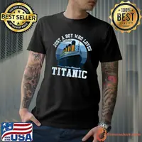 Ship Just A Boy Who Loves Titanic Boat Titanic Boys Toddler T-Shirt