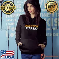 Objection Hearsay Hear Say T-Shirt