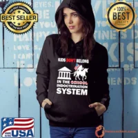 Kids Don’t Belong In The School Indoctrination System Shirt