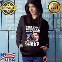 Your First Mistake Was To Assume I'd Be One Of The Sheep Shirt