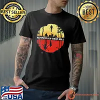 Running Up That Hill Shirt