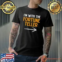 I'm with fortune teller last minute costume halloween shirt