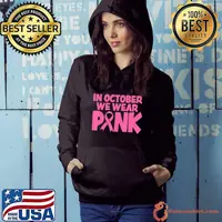 In october we wear pink breast cancer awareness s Hoodie