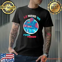 Le mans '66 ford v ferrarI shirt