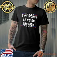 Two Words Let's Go Brandon Line Red And Blue Stars White T-Shirt