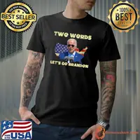 Two Words Let's Go Brandon US Flag Political Meme T-Shirt