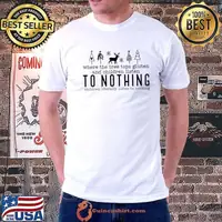 Where The Tree Tops Glisten Children Listen To Nothing Chidren Literally Listen To Nothing Xmas T-Shirt