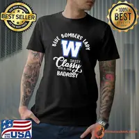 Blue bombers lady sassy classy and a tad badassy winnipeg sport shirt
