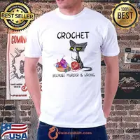 Crochet Because Murder Is Wrong Cat Shirt