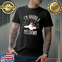 I'm Having A Meltdown Snowman Winter T-Shirt