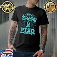 We're Tackling Ptsd Awareness Ribbon Stars T-Shirt