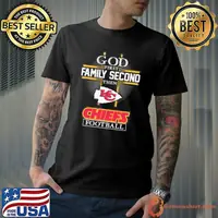God first family second then Kansas city Chief football shirt