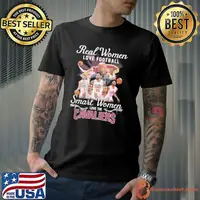Real women love football smart women love the Cavaliers signatures shirt