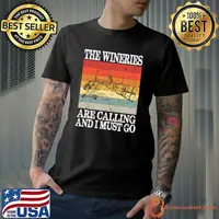 The Wineries Are Calling And I Must Go Vintage T-Shirt