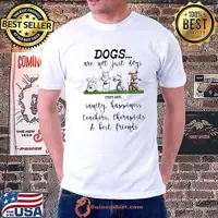 Dogs are not just dogs sanity happiness best friends shirt