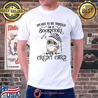 I'm Not To Be Trusted In A Bookstore Credit card owl shirt