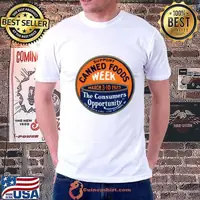 1923 Support Canned Foods Week The Consumers Opportunity T-Shirt
