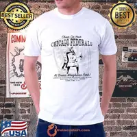 Cheer On Your Chicago Federals At Scenic Weeghman Park T-Shirt