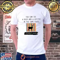 You can see a deer and a hipster at the same place Forest Park retro T-Shirt