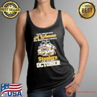 Never Underestimate A Woman Who Understands Football And Loves Pittsburgh Steelers And Was Born October Shirt