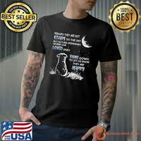 Dog Perhaps They Are Not Star In The Sky Shine Down shirt