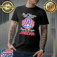 Real Women Love Football Smart Women Love the Arizona Shirt