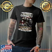 Never Underestimate The Power Of Corbett Wtf Are You Up To Now Skull T-Shirt