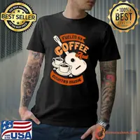 Fueled By Coffee And Country Music Quote shirt