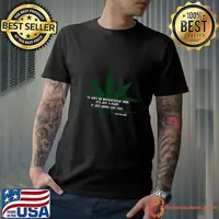 Katt williams joke it ain't no motherfuckin' Drug it's just a plant grows like that T-Shirt