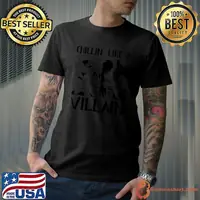 Nice chillin like a Villain Disney shirt